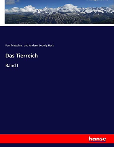 Das Tierreich: Band I