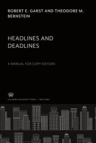 Headlines and Deadlines: A Manual for Copy Editors
