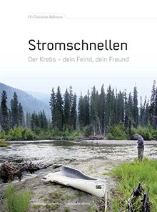 Stromschnellen: Der Krebs - dein Feind, dein Freund