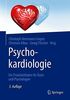 Psychokardiologie: Ein Praxisleitfaden für Ärzte und Psychologen