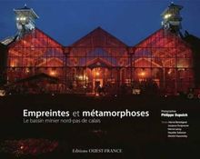Empreintes et métamorphoses : Le Bassin minier Nord-Pas de Calais von Véra Dupuis | Buch | Zustand sehr gut