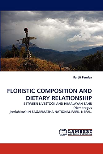 FLORISTIC COMPOSITION AND DIETARY RELATIONSHIP: BETWEEN LIVESTOCK AND HIMALAYAN TAHR (Hemitragus jemlahicus) IN SAGARMATHA NATIONAL PARK, NEPAL.