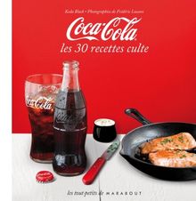 Coca-Cola : les 30 recettes culte