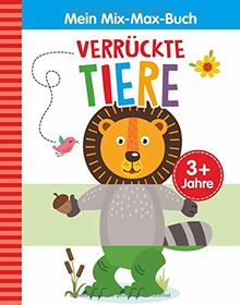 Mein Mix-Max-Buch Verrückte Tiere