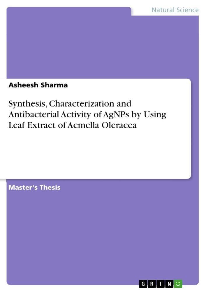 Synthesis, Characterization and Antibacterial Activity of AgNPs by Using Leaf Extract of Acmella Oleracea