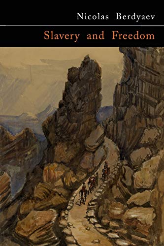 Nicolas Berdyaev Slavery And Freedom