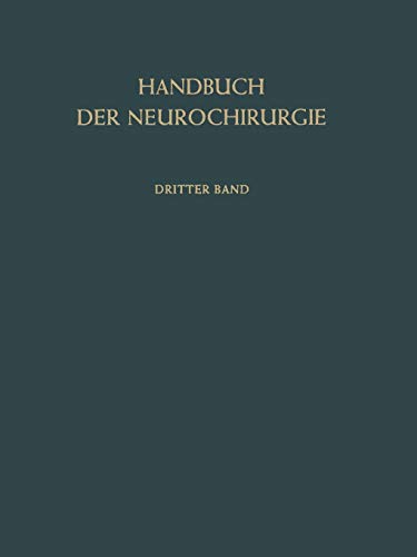 Pathologische Anatomie der Raumbeengenden Intrakraniellen Prozesse (Handbuch der Neurochirurgie., 3, Band 3)