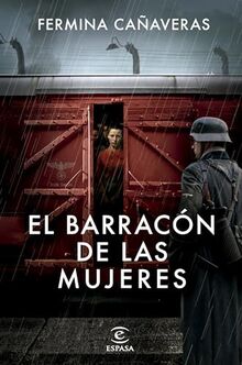 El barracón de las mujeres (ESPASA NARRATIVA)