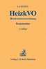 Heizkostenverordnung: Verordnung über die verbrauchsabhängige Abrechnung der Heiz- und Warmwasserkosten (Verordnung über Heizkostenabrechnung - HeizkostenV)