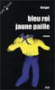 Bleu roi jaune paille