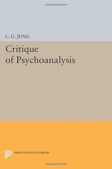 Critique of Psychoanalysis (Princeton Legacy Library)