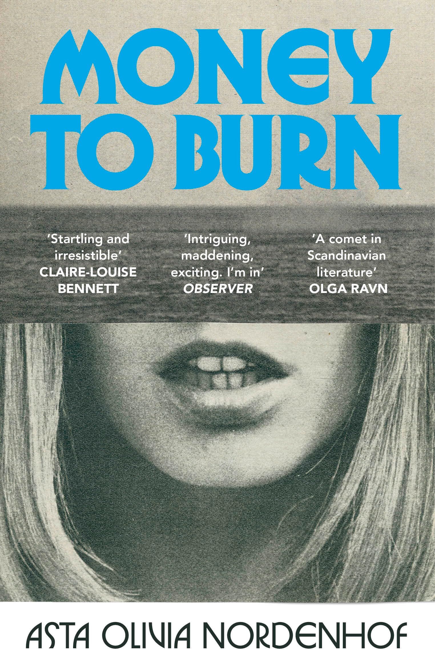 Nordenhof, Asta Olivia: Money to Burn