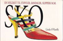 SKO : En Hyldest Til Stovler, Sandaler, Slippers M.M.... | Book | condition good