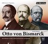 Otto von Bismarck: Originalton-Feature