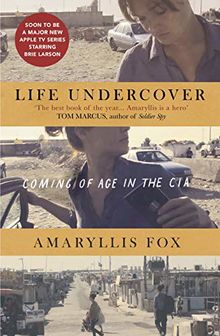 Life Undercover: Coming of Age in the CIA