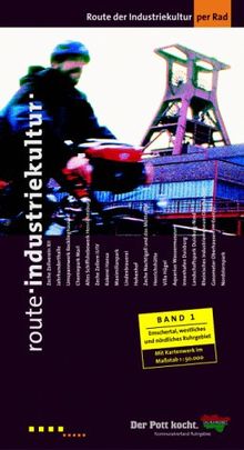 Route Industriekultur. Erlebnisführer