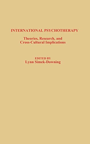International Psychotherapy: Theories, Research and Cross-Cultural Implications