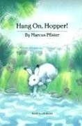 Hang On, Hopper! (North-South Paperback)