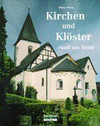 Kirchen und Klöster rund um Bonn