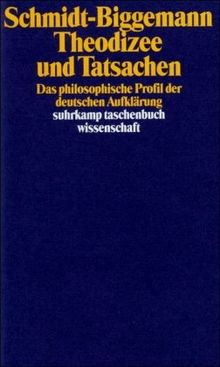 Theodizee und Tatsachen: Das philosophische Profil der deutschen Aufklärung (suhrkamp taschenbuch wissenschaft)