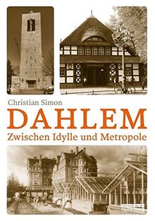 Dahlem: Zwischen Idylle und Metropole