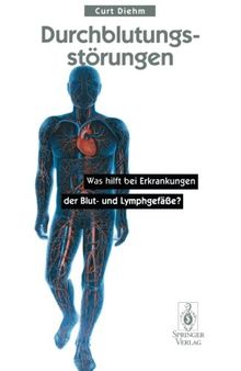 Durchblutungsstörungen: Was Hilft Bei Erkrankungen Der Blutund Lymphgefäße?