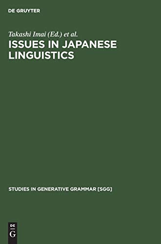 Issues in Japanese Linguistics (Studies in Generative Grammar [SGG], 29)