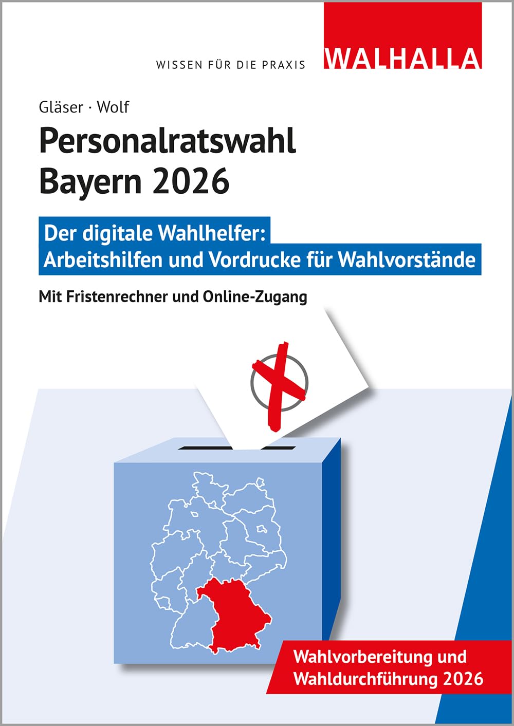 CD-ROM Personalratswahl Bayern 2026: Arbeitshilfen und Vordrucke für Wahlvorstände; Mit Fristenrechner und Online-Zugang