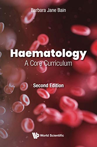 Bain, Barbara Jane Haematology, A Core Curriculum (Second Edition)