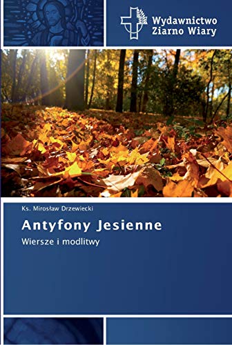 Antyfony Jesienne: Wiersze i modlitwy
