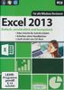 Excel 2013 Lernkurs - Einfach, verständlich und kompetent