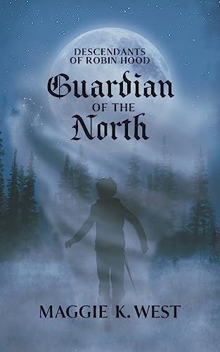 Guardian of the North (Descendants of Robin Hood)