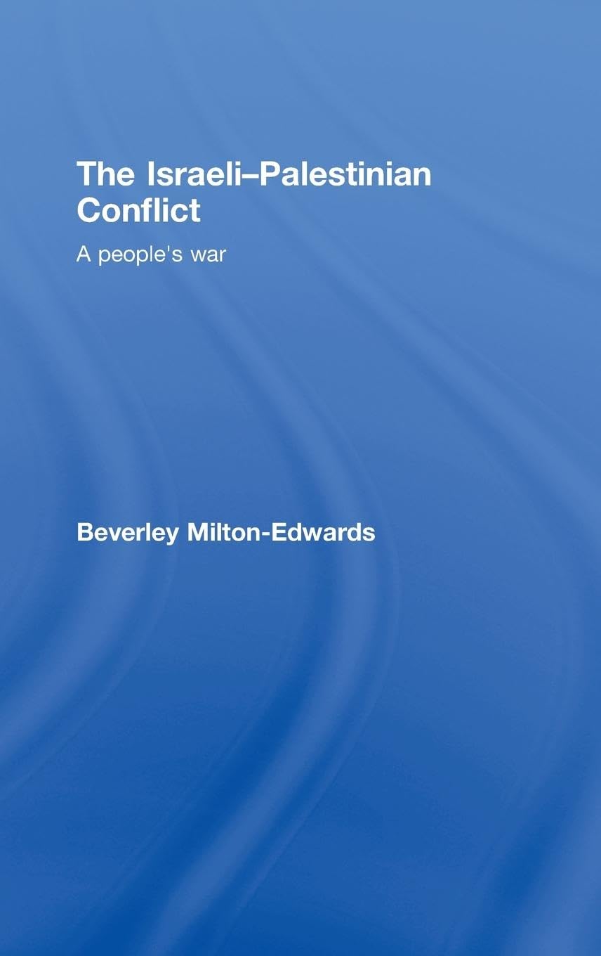 The Israeli-Palestinian Conflict: A People's War