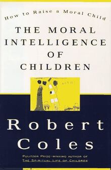 The Moral Intelligence of Children