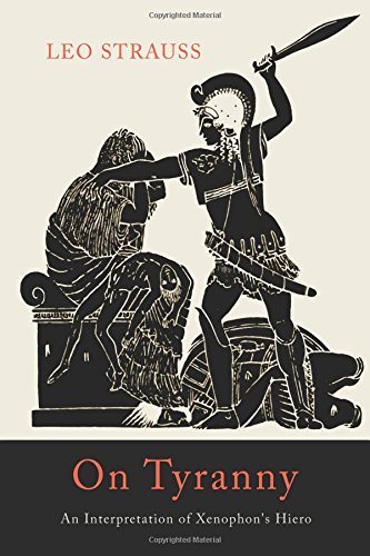 On Tyranny: An Interpretation of Xenophon's Hiero