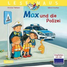 LESEMAUS 15: Max und die Polizei: Spannendes Bilderbuch mit vielen Infos über die Polizei und das richtige Verhalten im Straßenverkehr | Für Kinder ab 3 Jahren (15)