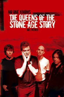 No One Knows - Die Story der Queens Of The Stone Age