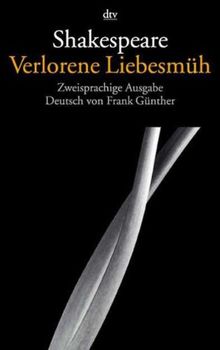 Verlorene Liebesmüh: Zweisprachige Ausgabe