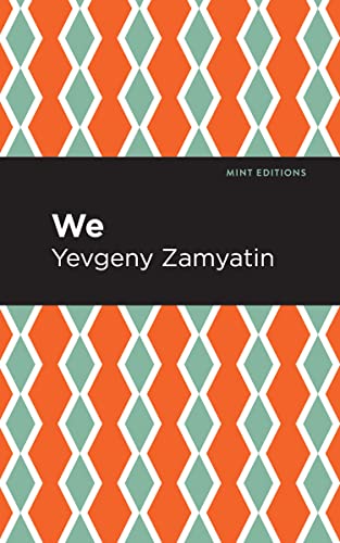 We (Mint Editions―Scientific and Speculative Fiction)