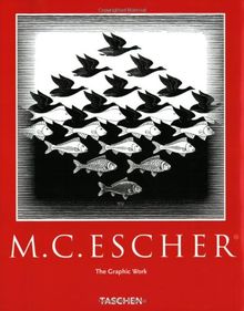 M. C. Escher: The Graphic Work: Introduced and Explained by the Artist (Taschen Basic Art)