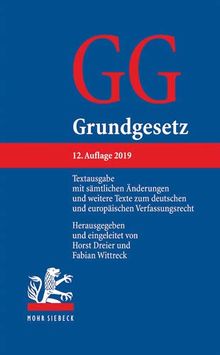 Grundgesetz: Textausgabe mit sämtlichen Änderungen und weitere Texte zum deutschen und europäischen Verfassungsrecht