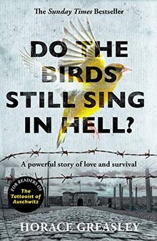 Greasley, H: Do the Birds Still Sing in Hell?