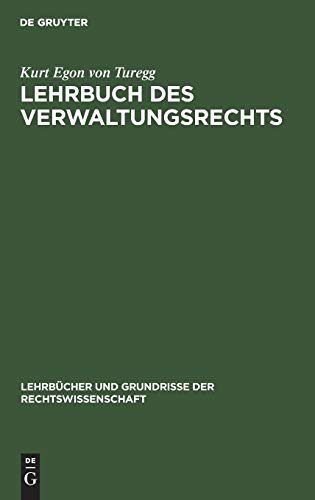 Lehrbuch des Verwaltungsrechts (Lehrbücher und Grundrisse der Rechtswissenschaft, 20, Band 20)