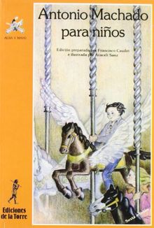 Antonio Machado para niños (Alba y mayo, poesía, Band 2)