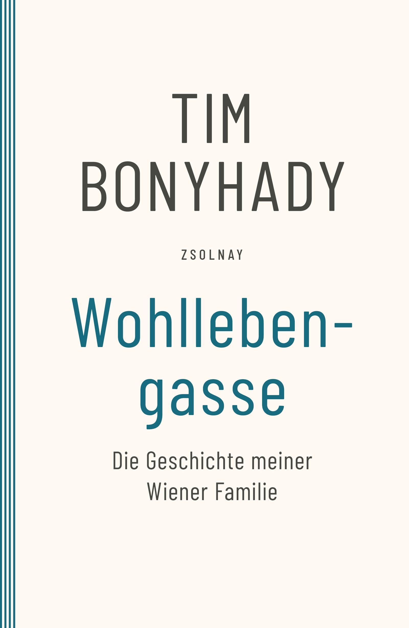 Wohllebengasse: Die Geschichte meiner Wiener Familie