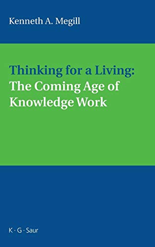 Thinking for a Living: The Coming Age of Knowledge Work