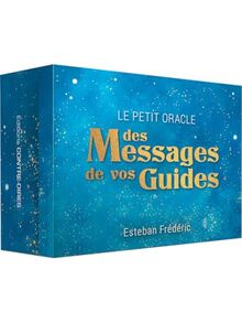 Le petit oracle des messages de vos guides