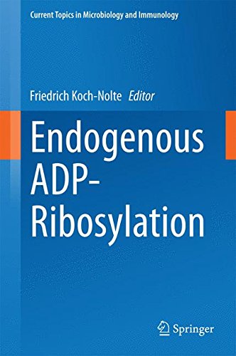 Endogenous ADP-Ribosylation (Current Topics in Microbiology and Immunology)