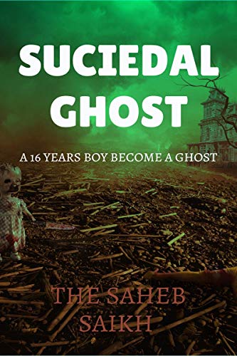 SUCIEDAL GHOST