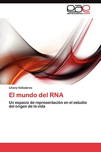 El mundo del RNA: Un espacio de representación en el estudio del origen de la vida